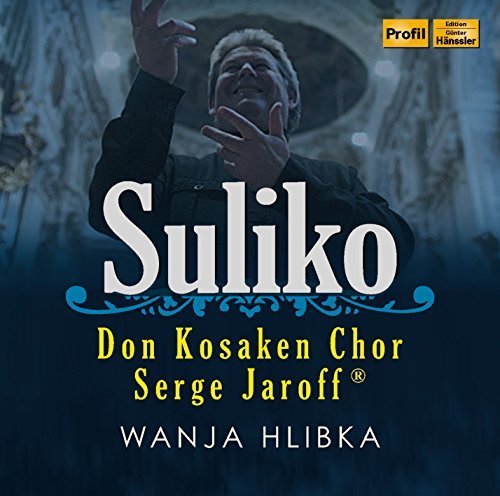 Suliko by Don Kosaken Chor Serge Jaroff (2015-11-13j