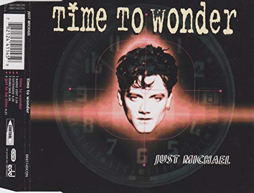 Time to wonder (3 versions)/Got to be time