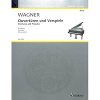 Ouvertüren und Vorspiele: Klavier. (Edition Schott)