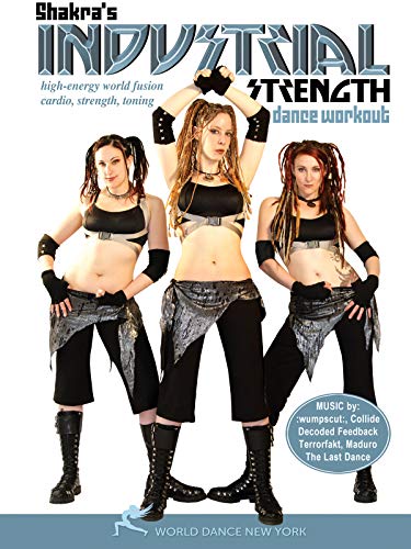 The Industrial Strength Dance Workout, with Shakra: Dance fitness with an Industrial edge (REGIONLESS) (NTSC) [DVD]