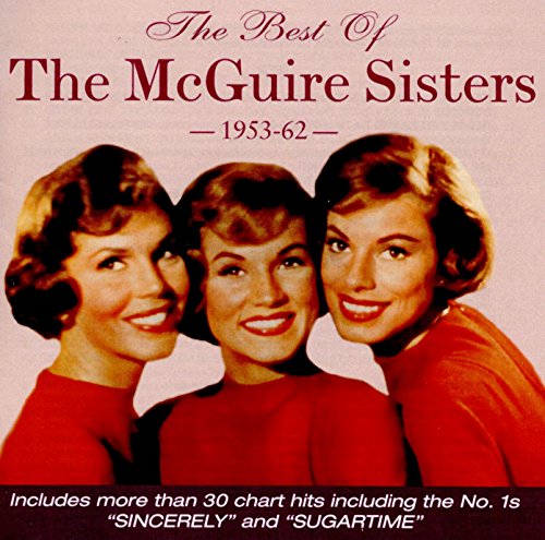 The Best of the Mcguire Sisters 1953-62