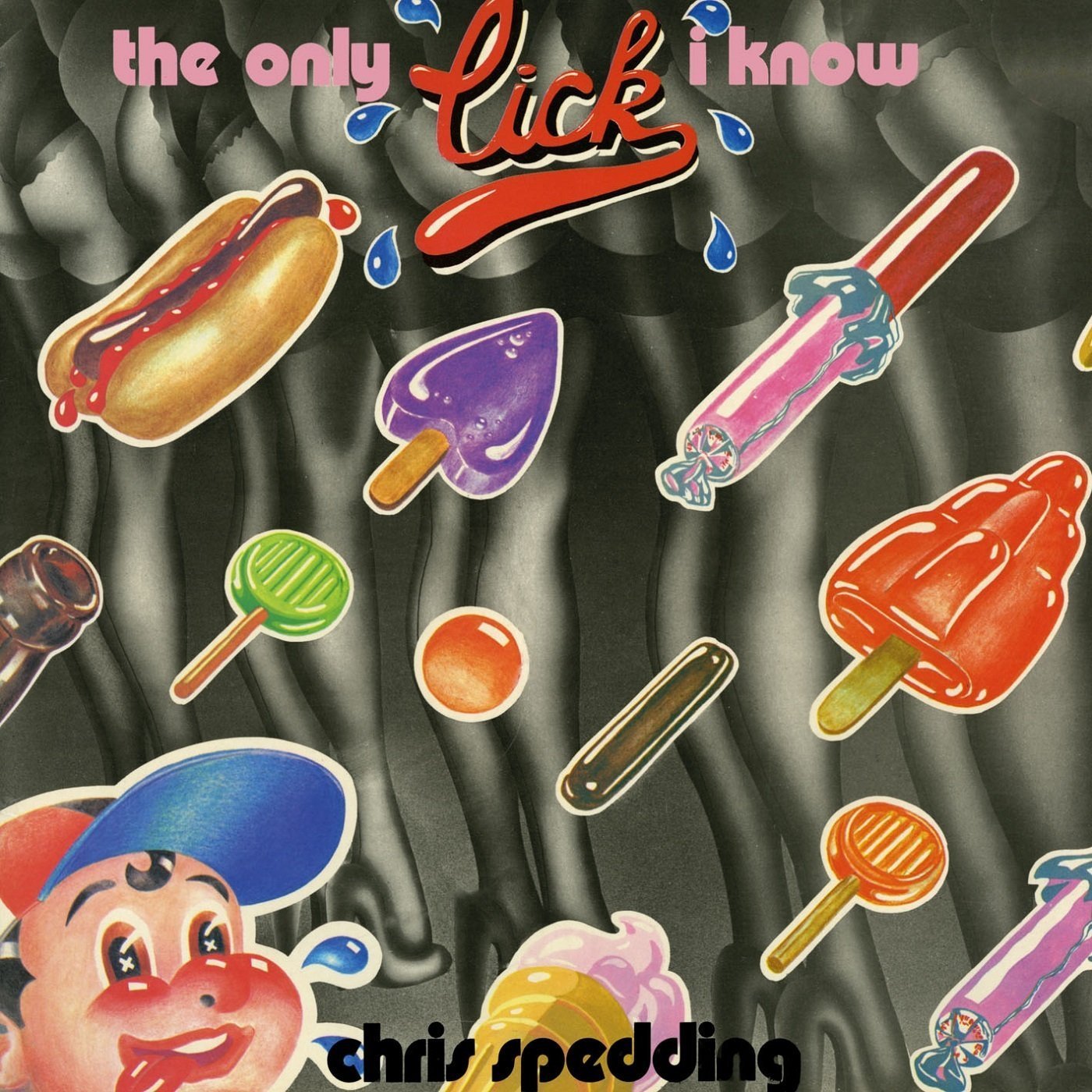 The Only Lick I Know (Remastered Edit.)