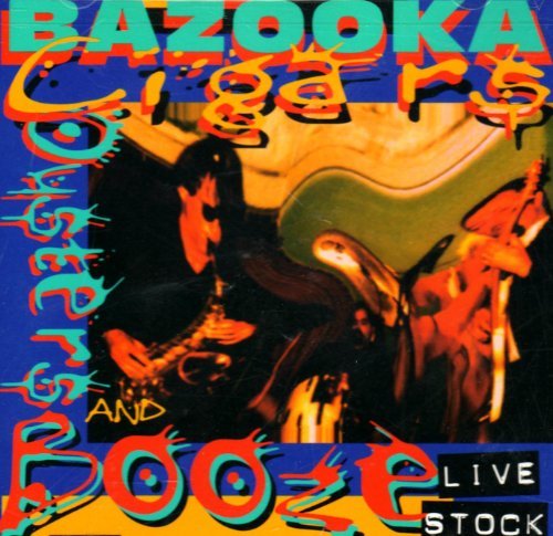 Cigars, Oysters and Booze by Bazooka (1998-08-30)