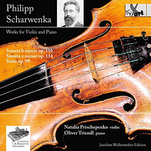 Scharwenka: Werke für Violine & Klavier - Sonaten/Suite