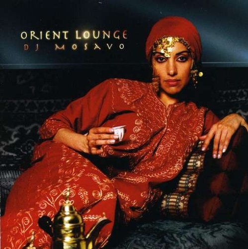 Orient Lounge by DJ Mosavo