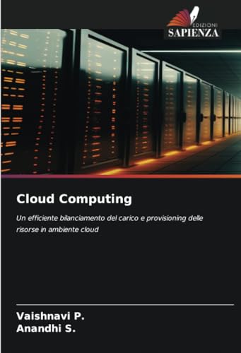 Cloud Computing: Un efficiente bilanciamento del carico e provisioning delle risorse in ambiente cloud