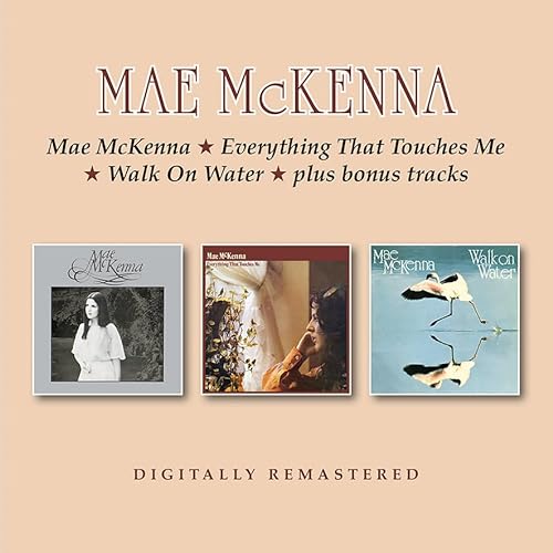 Mae Mckenna / Everything That Touches Me / Walk On Water + Bonus Tracks