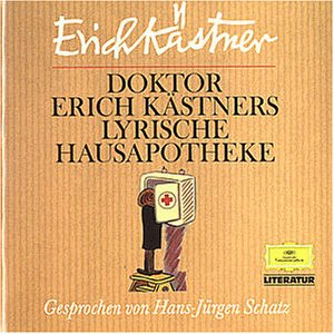 Literatur - Doktor Erich Kästners lyrische Hausapotheke (und andere Gedichte von Erich Kästner)