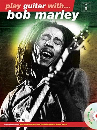 Play Guitar With. Bob Marley (New Edition). Für Gitarrentabulatur, Gitarre