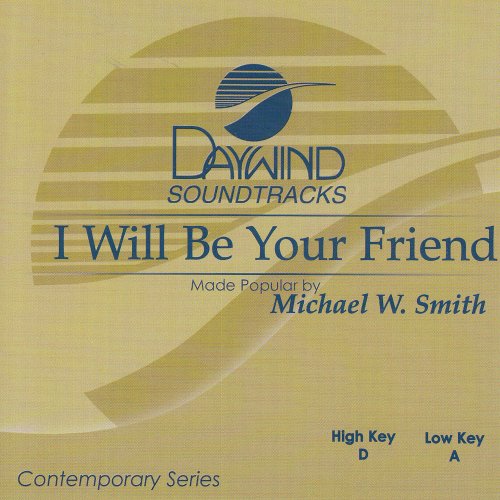 I Will Be Your Friend [Accompaniment/Performance Track]