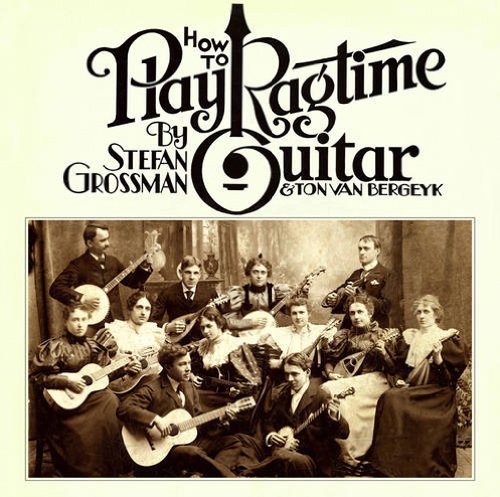 How To Play Ragtime Guitar Enhanced edition by Stefan Grossman, Ton Van Bergeyk (2012) Audio CD