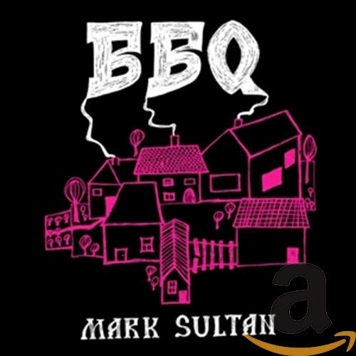 Bbq/Mark Sultan