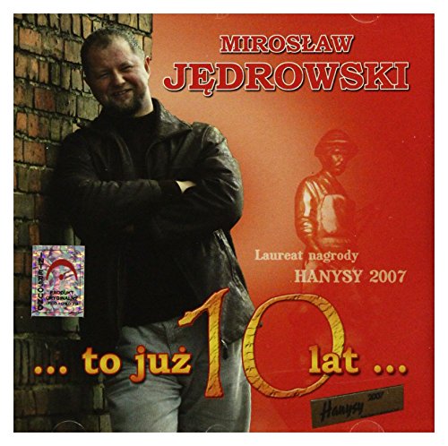 MirosĹaw JÄdrowski: To JuĹź 10 Lat [CD]