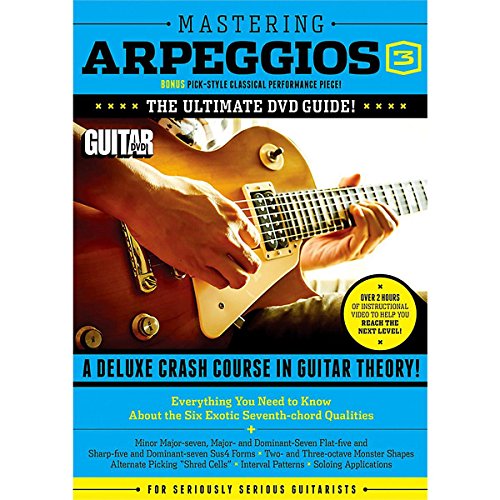 Guitar World -- Mastering Arpeggios, Vol 3: The Ultimate DVD Guide! A Deluxe Crash Course in Guitar Theory! (DVD)