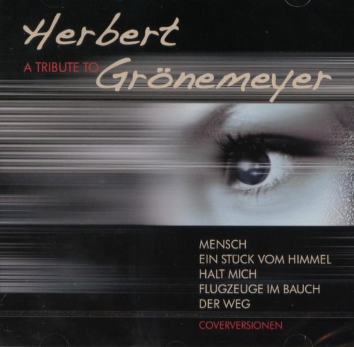 A Tribute To Herbert Grönemeyer