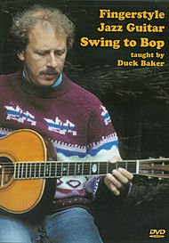 Duck Baker: Fingerstyle Jazz Guitar Swing To Bop [UK Import]