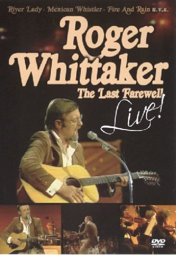 Roger Whittacker - The Last Farewell / Live!