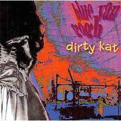 Dirty kat (incl. 2 versions, 1998)