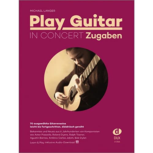 Edition Dux Play Guitar in Concert - Zugaben - Songbook