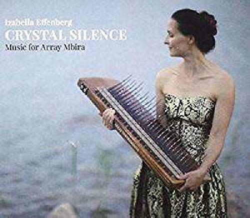Crystal silence - Music for Array Mbira