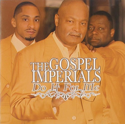 Do It for Me by Gospel Imperials (2014-05-04)