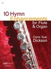 Carol Sue Dickson-10 Hymns Enhancement-Flute and Organ-BOOK