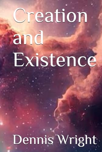 Creation and Existence