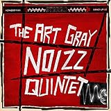 The Art Gray Noizz Quintet [Vinyl LP]