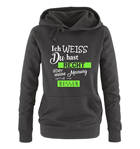 Comedy Shirts - Ich Weiss du hast Recht Aber Meine Meinung gefällt Mir Besser - Damen Hoodie - Schwarz/Weiss-Neongrün Gr. XXL