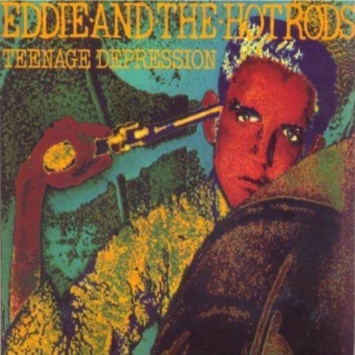 Teenage Depression by Eddie & The Hot Rods Extra tracks, Import, Original recording remastered edition (2000) Audio CD
