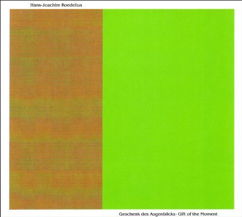 Geschenk Des Augenblicks: Gift of the Moment by Roedelius (2011) Audio CD