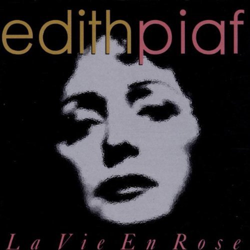 La Vie En Rose by Edith Piaf