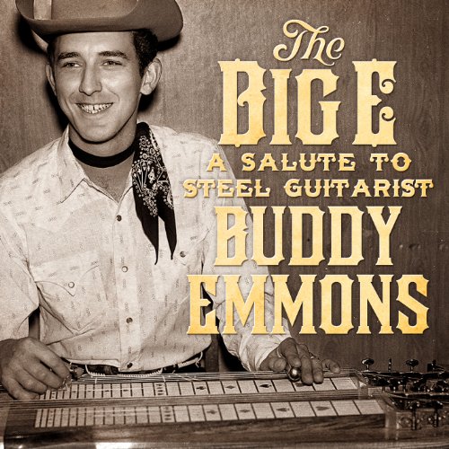 The Big E-a Salute to Buddy Emmons