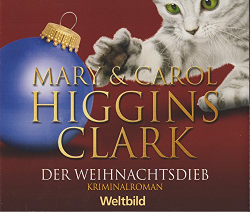 Hörbuch: Mary & Carol Higgins Clark - Der Weihnachtsdieb - Kriminal Roman