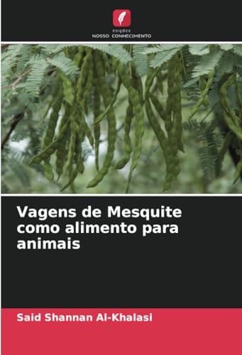 Vagens de Mesquite como alimento para animais