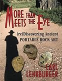More than Meets the Eye: (re)Discovering Ancient Portable Rock Art