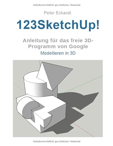 123SketchUp: Modellieren in 3D
