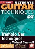 Ultimate Guitar Techniques - Tremelo Bar Techniques