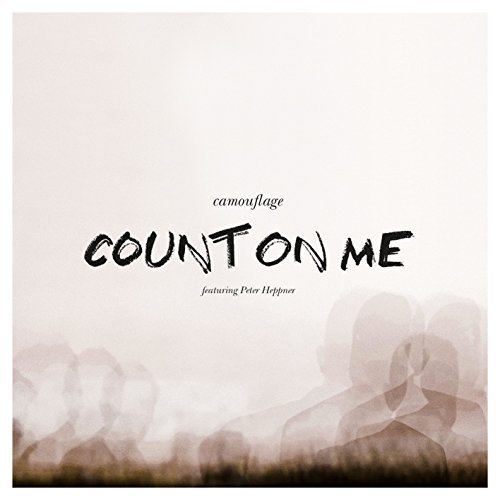 Count on Me by Camouflage