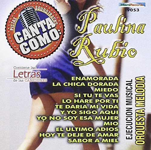 Canta Como-Paulina Rubio