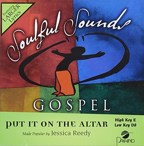 Put It On The Altar [Accompaniment/Performance Track] by Jessica Reedy