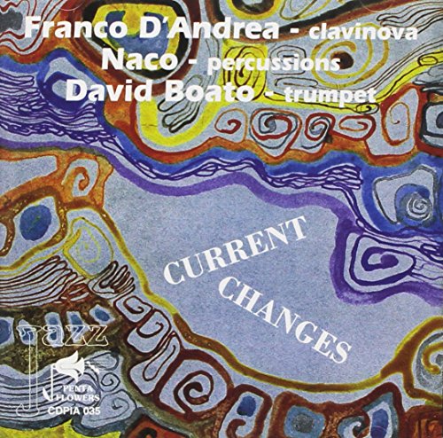 D Andrea - Naco - Boatos - Current Change