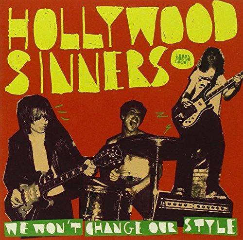 Hollywood Sinners - We Won't Change Our Style