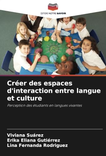 Créer des espaces d'interaction entre langue et culture: Perception des étudiants en langues vivantes