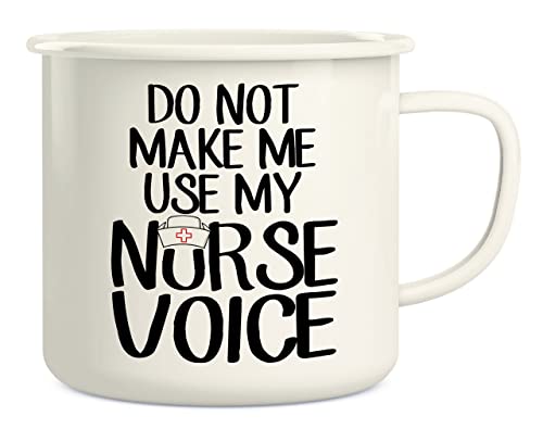 Retreez Kaffeebecher mit Aufschrift "Do Not Make Me Use My Nurse Voice", Emaille, Edelstahl, Metall, Camping, Lagerfeuer, lustiger Sarcasmus, Sohn, Tochter