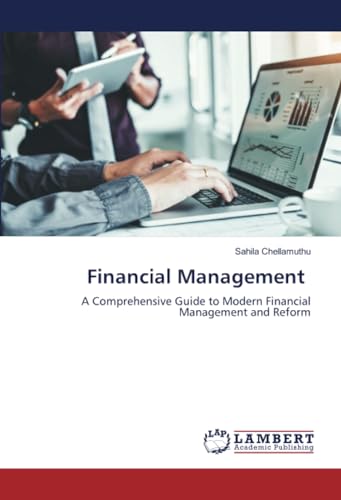 Financial Management: A Comprehensive Guide to Modern Financial Management and Reform