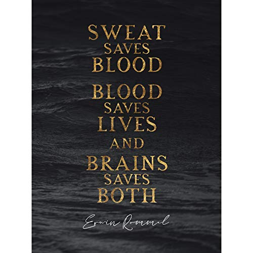 Wandposter mit Schiefer-Zitat Erwin Rommel Blood Sweat Lives Brains Gold, 45,7 x 61 cm