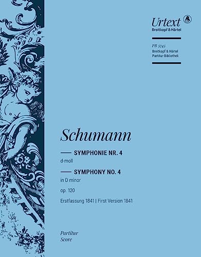 Sinfonie 4 d-moll op 120 Erstfassung 1841