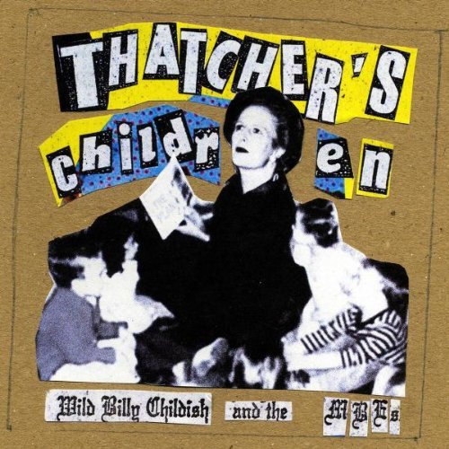 Thatcher's Children by Billy Childish
