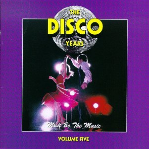 Disco Years V.5 (Must Be the